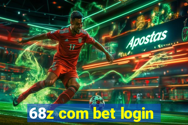 68z com bet login